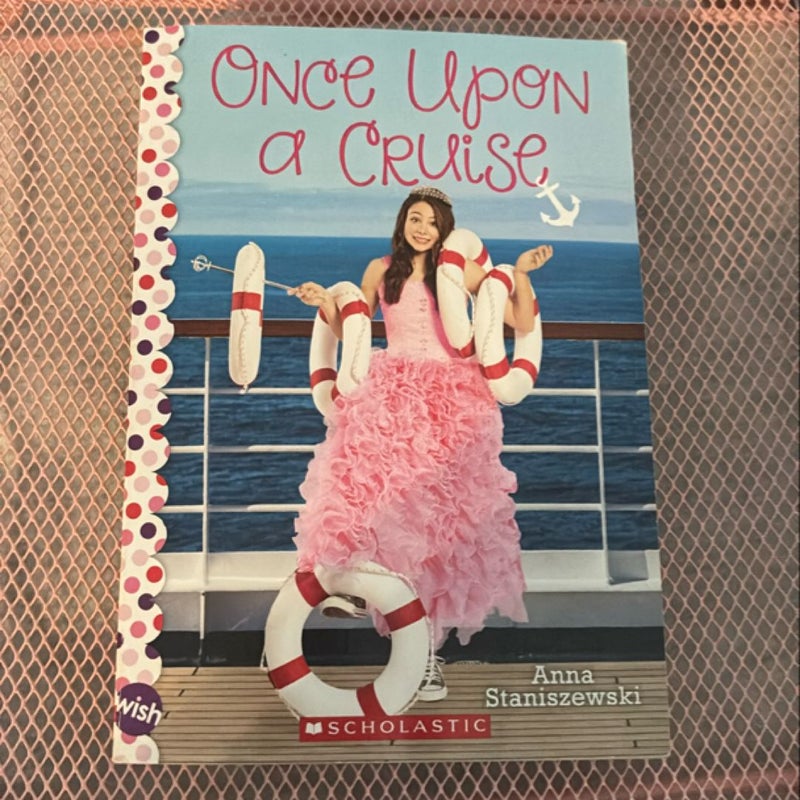 Once upon a Cruise: a Wish Novel