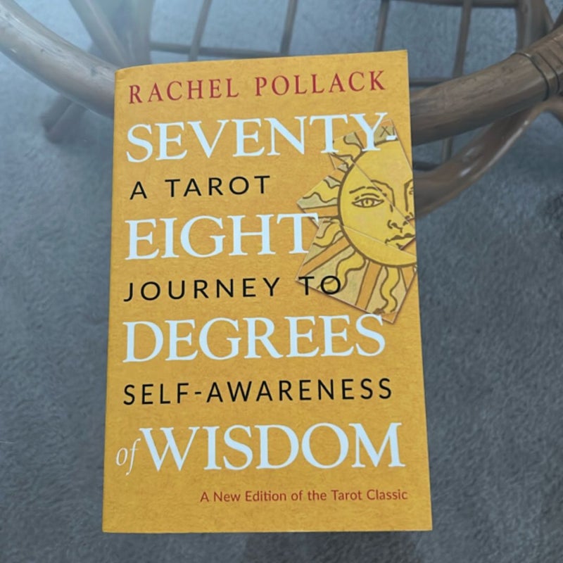 Seventy-Eight Degrees of Wisdom