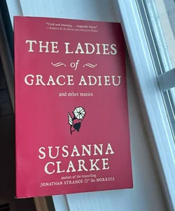 The Ladies of Grace Adieu and Other Stories