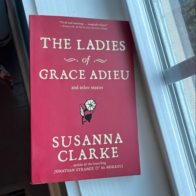 The Ladies of Grace Adieu and Other Stories