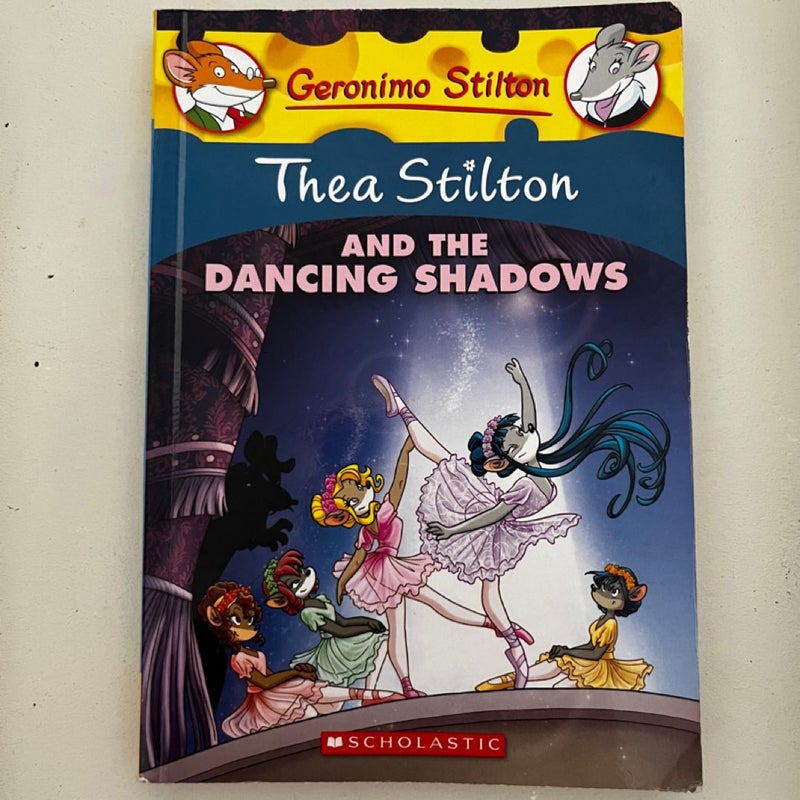 Thea Stilton and the Dancing Shadows