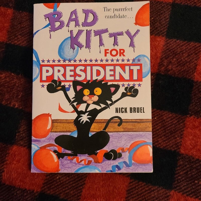 Bad Kitty for President 