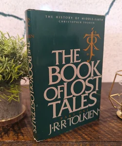 The Book of Lost Tales - First American Edition