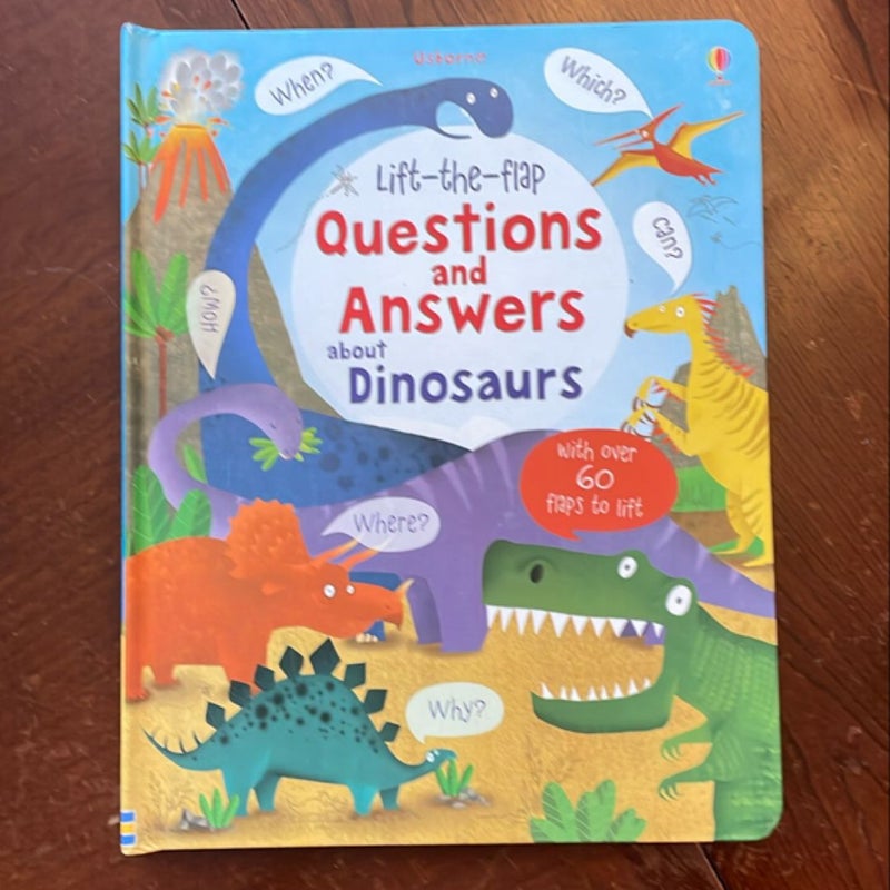 Lift-the-flap Questions and Answers about Dinosaurs