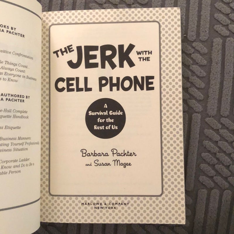 The Jerk with the Cell Phone