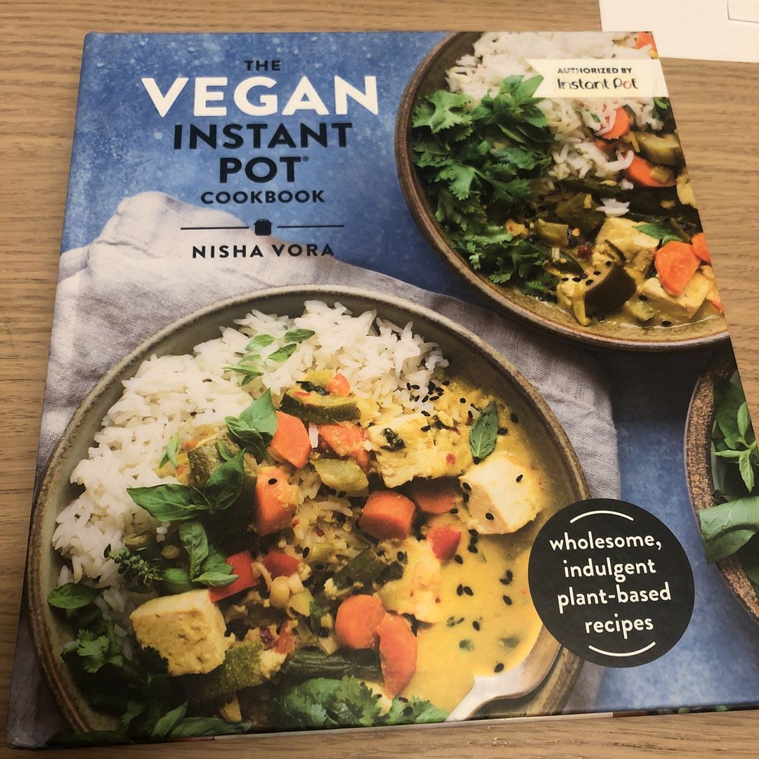 The Vegan Instant Pot Cookbook