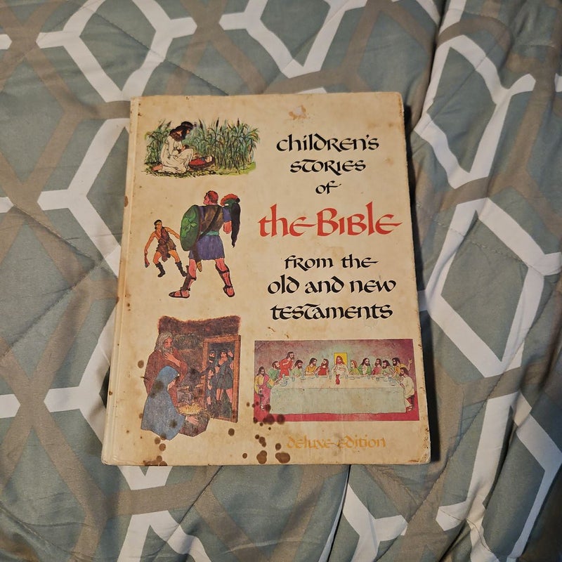 Children's Stories of the Bible (From the old and new testaments, deluxe edition)