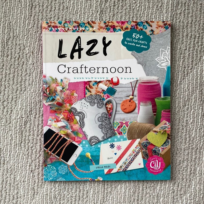 Lazy Crafternoon