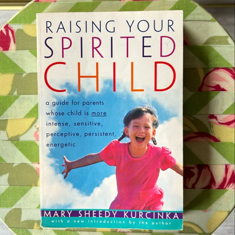 Raising Your Spirited Child