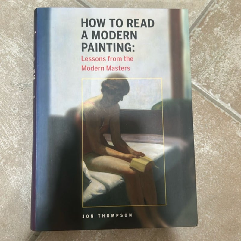 How to Read a Modern Painting