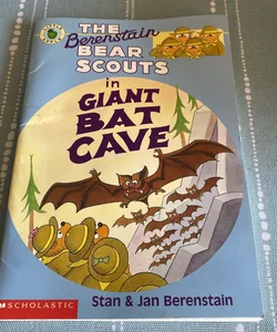 The Berenstain Bear Scouts in Giant Bat Cave