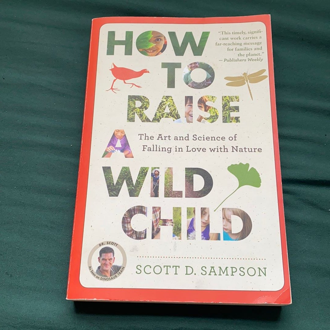 How to Raise a Wild Child