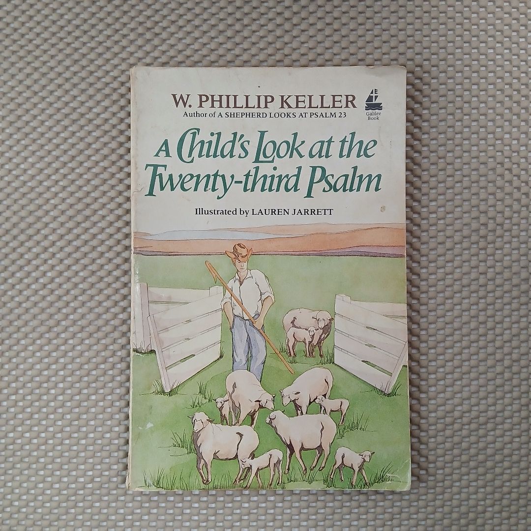 A Child's Look at the Twenty-Third Psalm