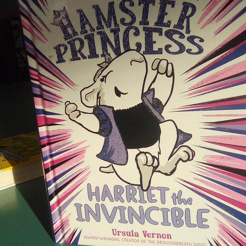 Hamster Princess: Harriet the Invincible