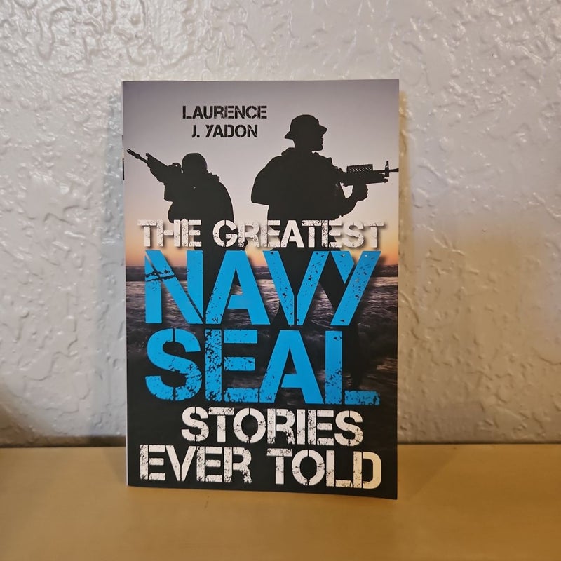 The Greatest Navy Seal Stories Ever Told