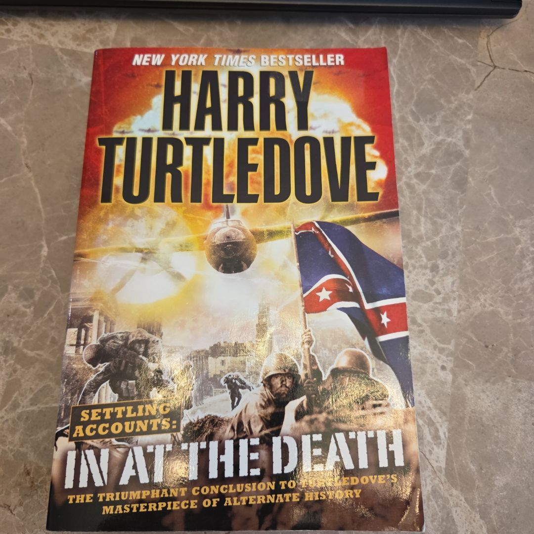 In at the Death (Settling Accounts, Book Four)