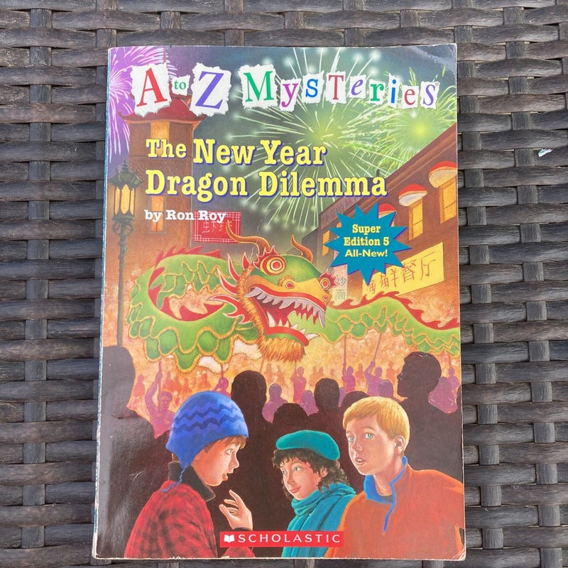 A to Z Mysteries Super Edition #5: the New Year Dragon Dilemma