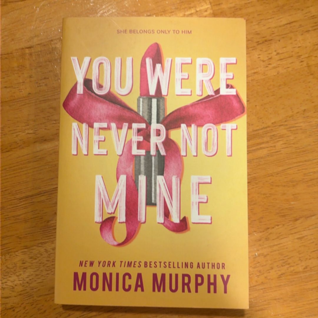 You Were Never Not Mine