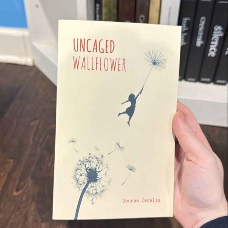 Uncaged Wallflower