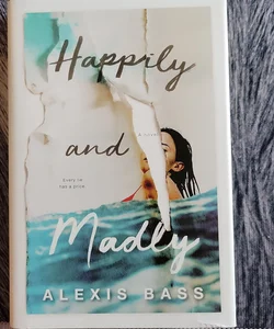 Happily and Madly