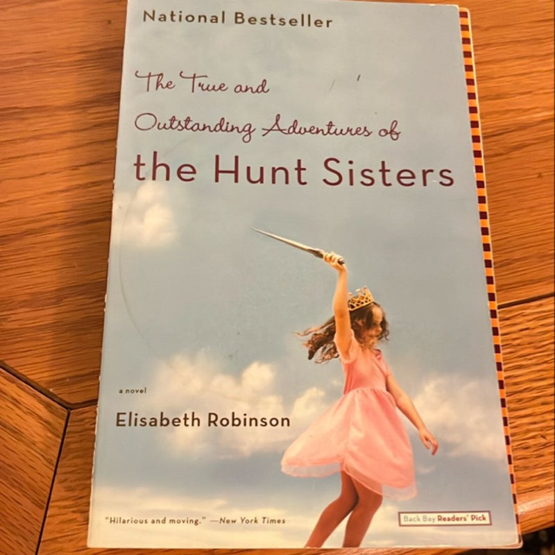 The True and Outstanding Adventures of the Hunt Sisters 