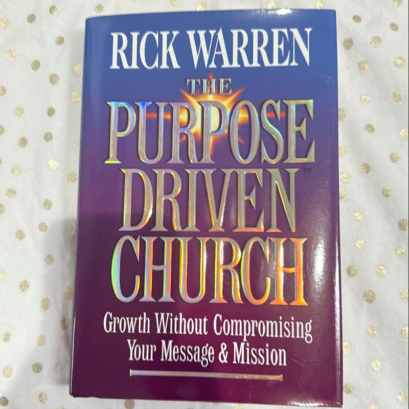 The Purpose Driven Church