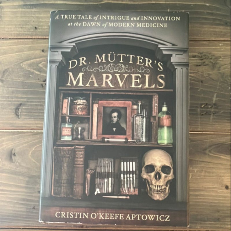 Dr. Mütter's Marvels