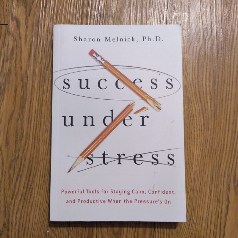 Success under Stress