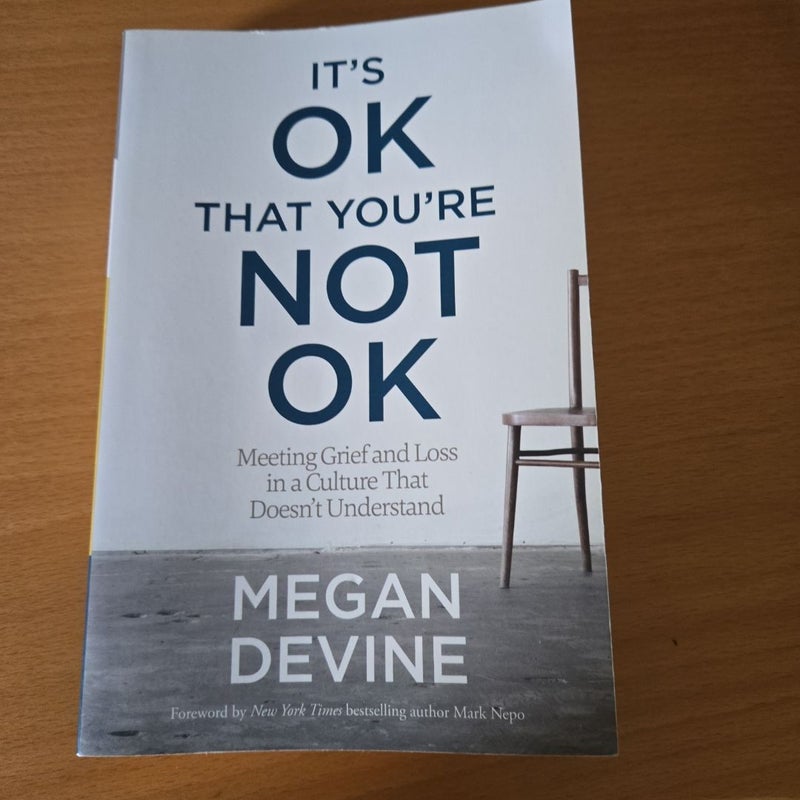 It's OK That You're Not OK