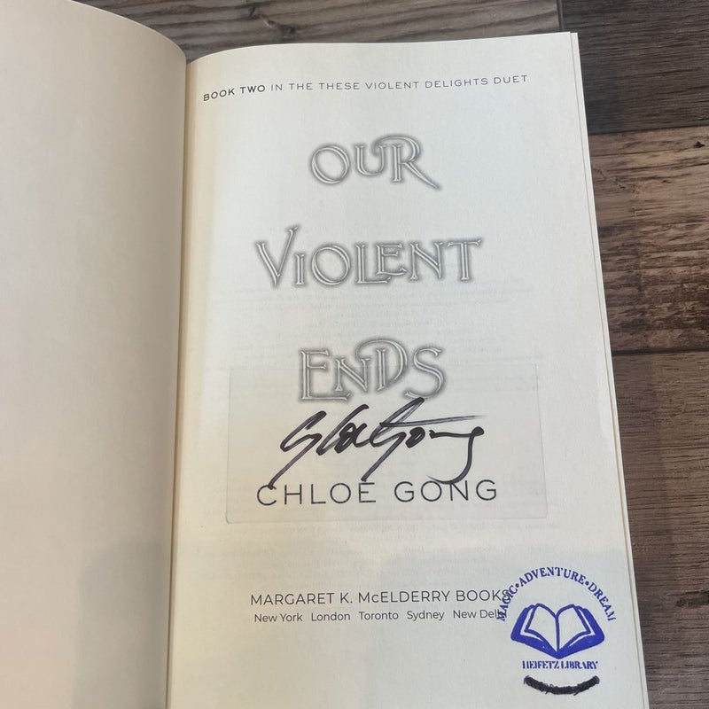 SIGNED Our Violent Ends