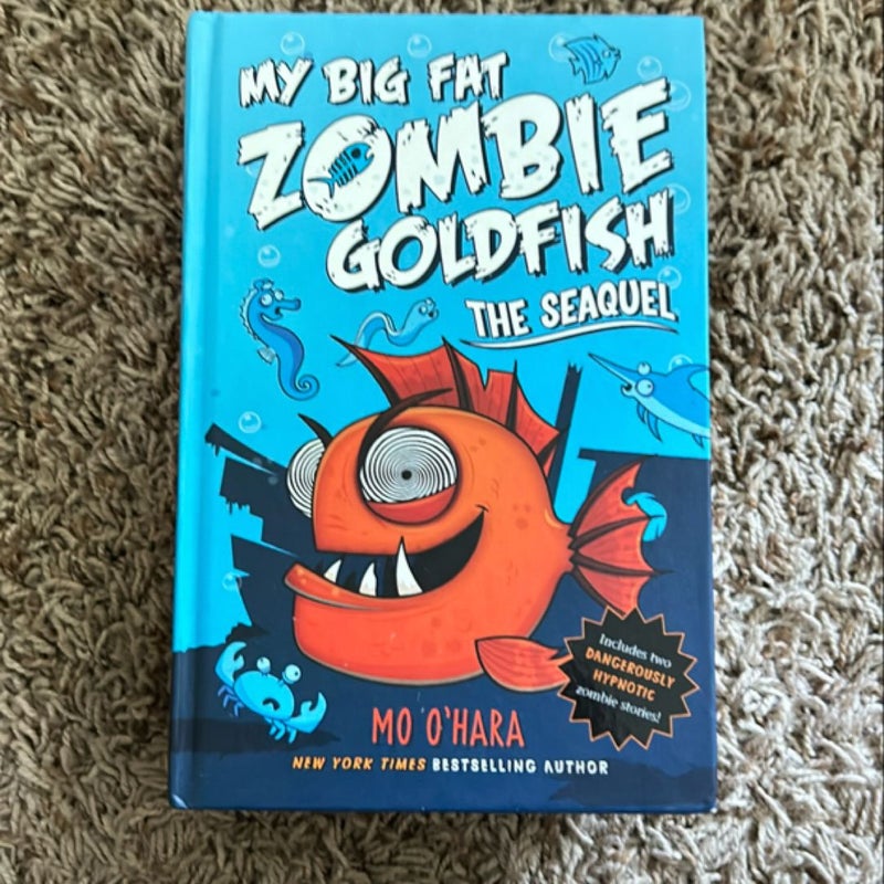 The SeaQuel: My Big Fat Zombie Goldfish