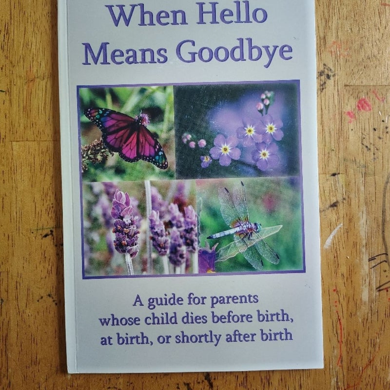 When Hello Means Goodbye