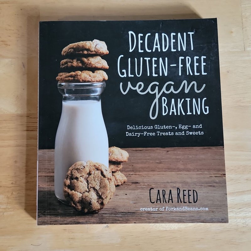 Decadent Gluten-Free Vegan Baking