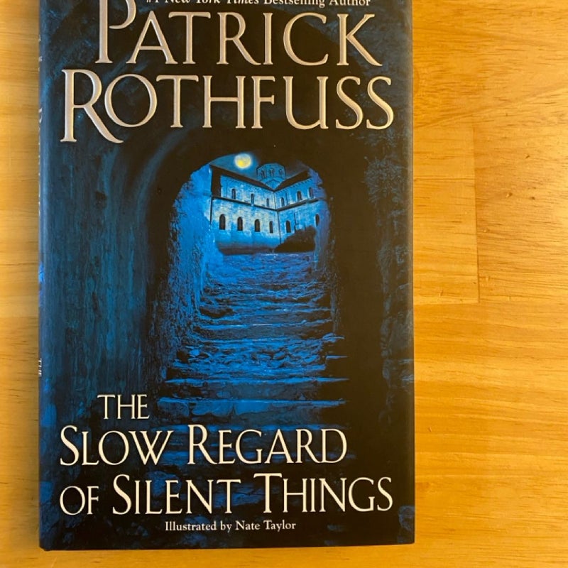 The Slow Regard of Silent Things SIGNED