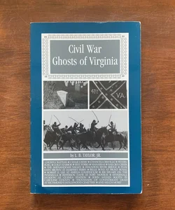 Civil War Ghosts of Virginia