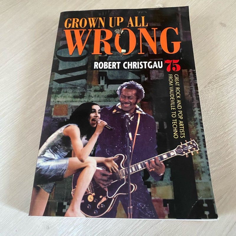 Grown up All Wrong