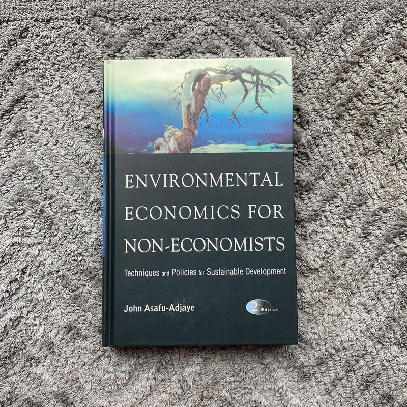 Environmental Economics for Non-Economists