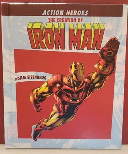 The Creation of Iron Man