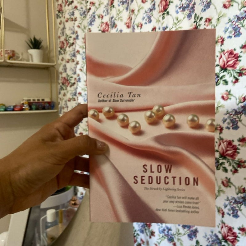 Slow Seduction