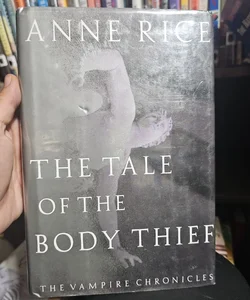 The Tale of the Body Thief