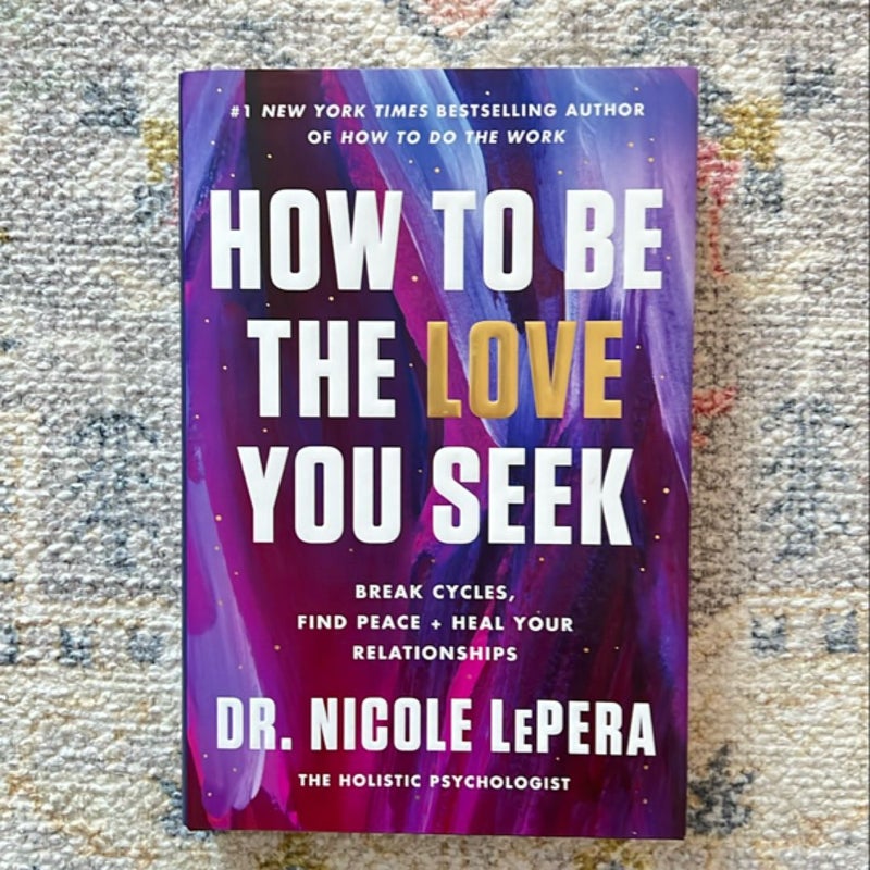 How to Be the Love You Seek