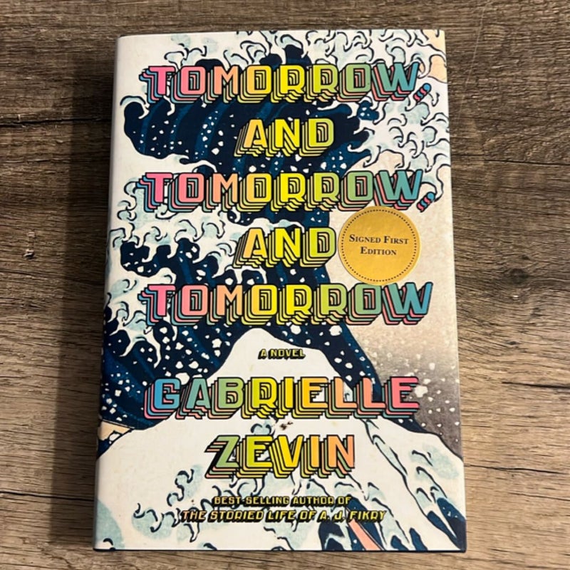 Tomorrow, and Tomorrow, and Tomorrow SIGNED