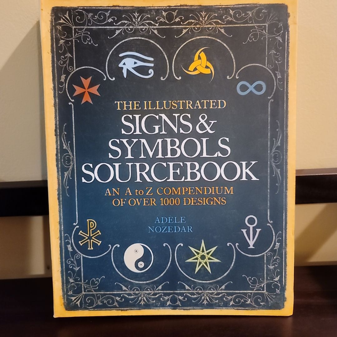 The Illustrated Signs and Symbols Sourcebook