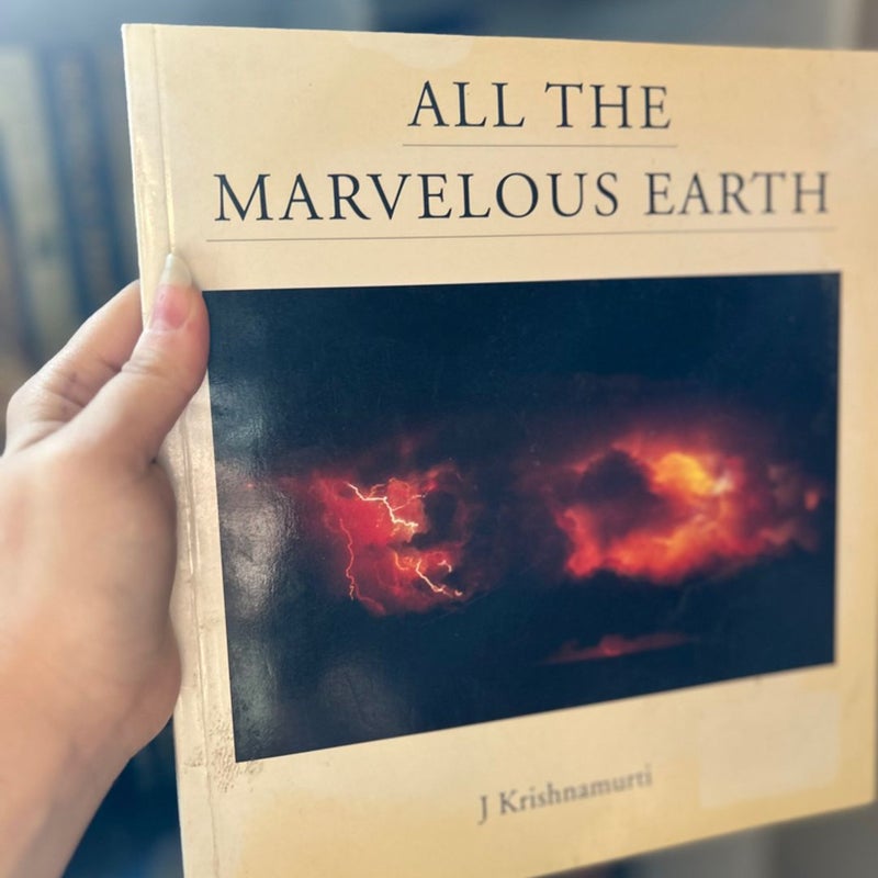 All the Marvelous Earth