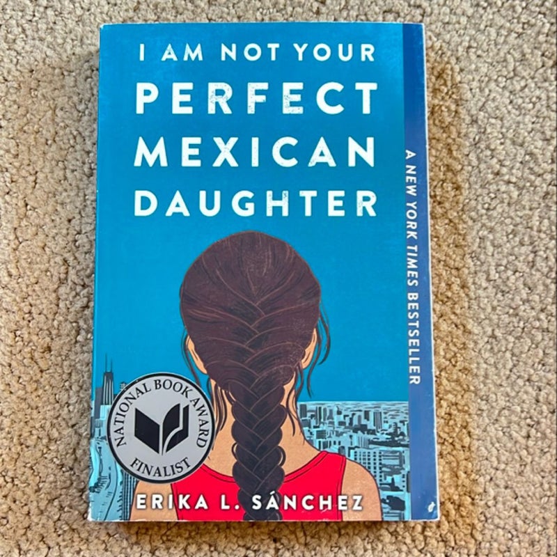 I Am Not Your Perfect Mexican Daughter