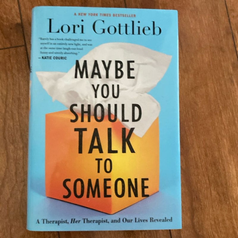 Maybe You Should Talk to Someone
