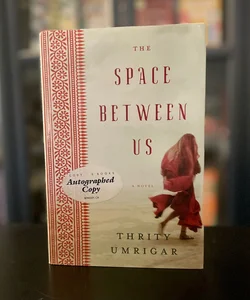 The Space Between Us - Signed