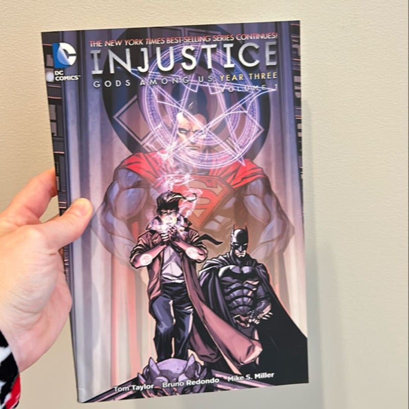 Injustice Gods among Us Year Three Vol 1