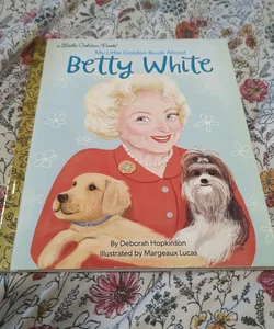 My Little Golden Book about Betty White