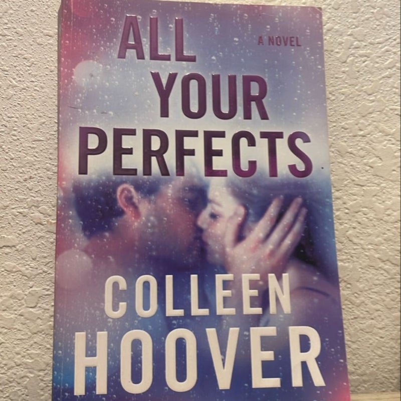 All Your Perfects